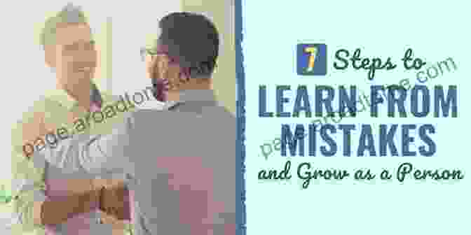 A Photo Of A Person Learning From Their Mistakes And Growing Stronger Someday Is Not A Day In The Week: 10 Hacks To Make The Rest Of Your Life The Best Of Your Life