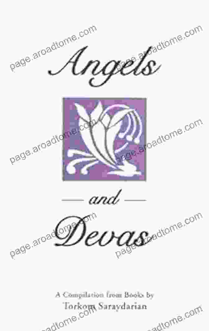 Angels And Devas By Torkom Saraydarian Angels And Devas Torkom Saraydarian