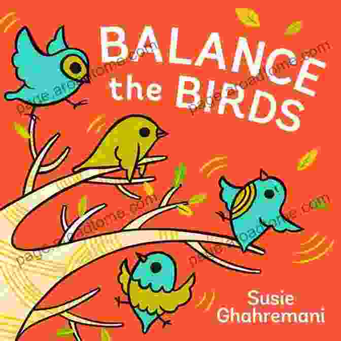 Balance The Birds Book Cover By Susie Ghahremani Balance The Birds Susie Ghahremani