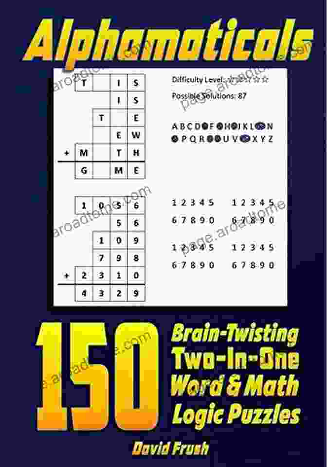 Book Cover Of '150 Brain Twisting Two In One Word Math Logic Puzzles' Alphamaticals: 150 Brain Twisting Two In One Word Math Logic Puzzles