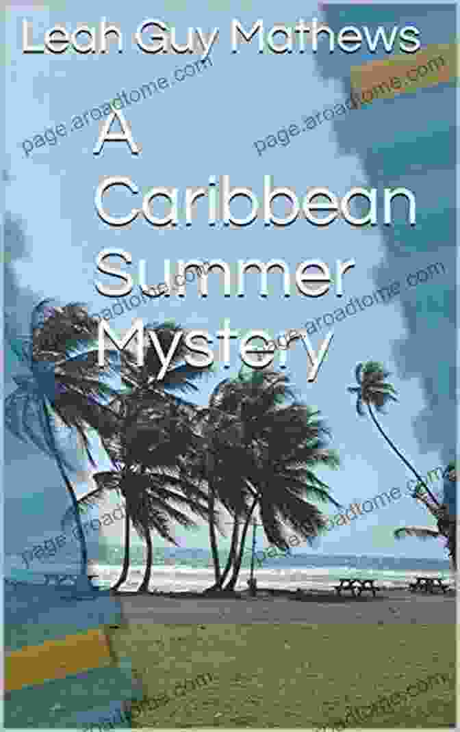 Book Cover Of Caribbean Summer Mystery Featuring A Silhouette Of Sir Avelin Vin Reese Against A Vibrant Caribbean Sunset. A Caribbean Summer Mystery (Sir Avelin Vin Reese Mysteries 2)