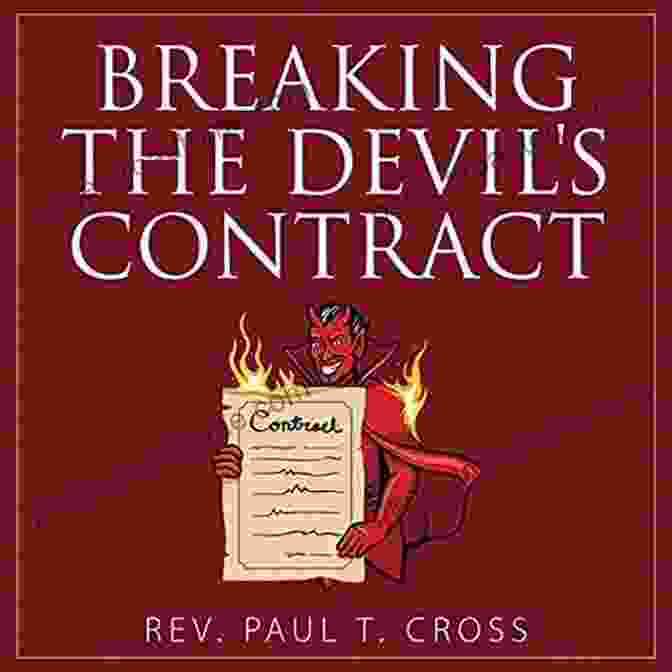 Breaking The Devil Contract Book Cover Breaking The Devil S Contract Rev Paul T Cross