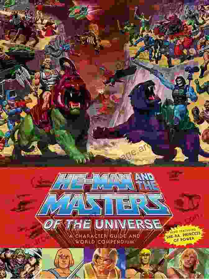 Character Guide And World Compendium Volume Book Cover Featuring A Group Of Diverse Characters He Man And The Masters Of The Universe: A Character Guide And World Compendium Volume 2