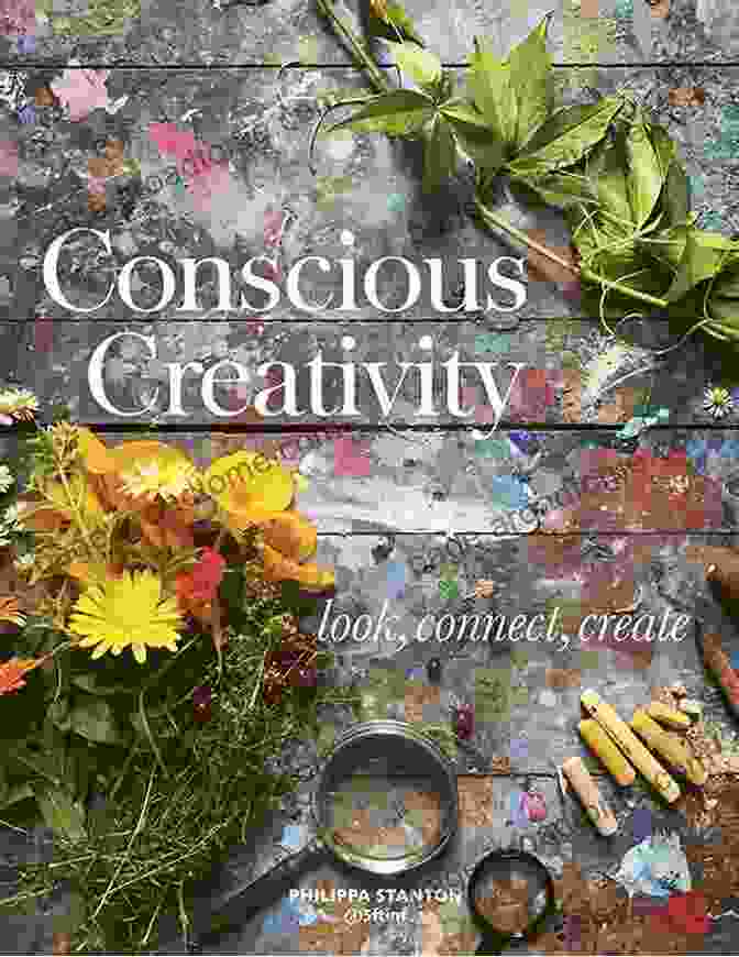 Conscious Creativity Book Cover Conscious Creativity: Look Connect Create