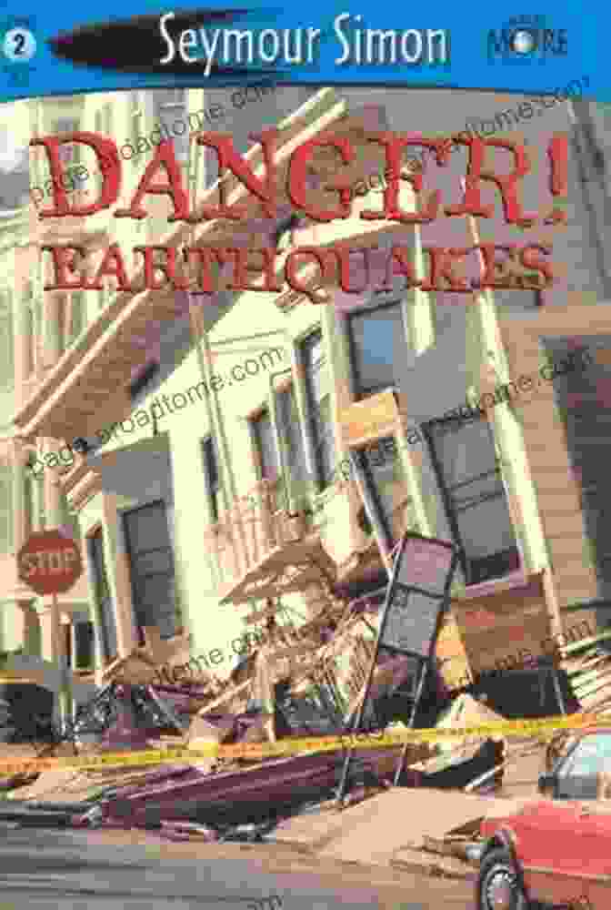 Cover Of Danger Earthquakes Book By Seymour Simon Danger Earthquakes (SeeMore Readers) Seymour Simon