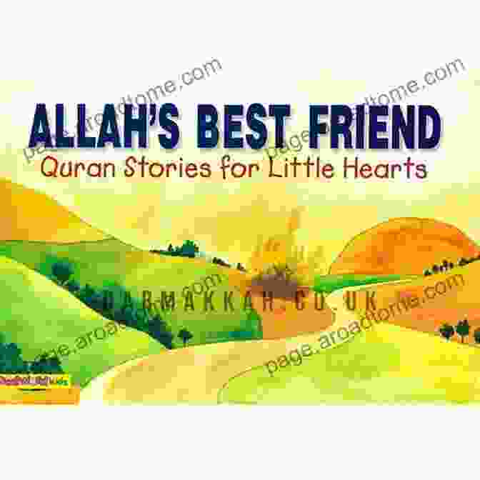 Cover Of 'Quran Stories For Little Hearts' Book The Most Patient Man: Quran Stories For Little Hearts: Islamic Children S On The Quran The Hadith And The Prophet Muhammad