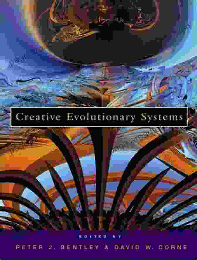 Cover Of The Book 'Creative Evolutionary Systems' Creative Evolutionary Systems (The Morgan Kaufmann In Artificial Intelligence)