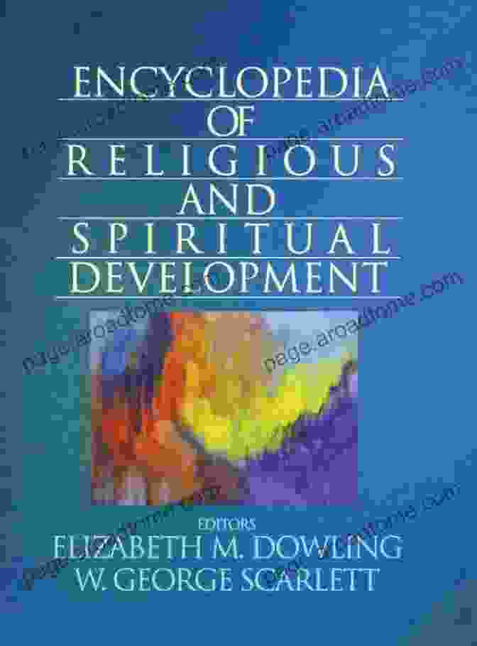 Encyclopedia Of Religious And Spiritual Development Book Cover Encyclopedia Of Religious And Spiritual Development (The SAGE Program On Applied Developmental Science)