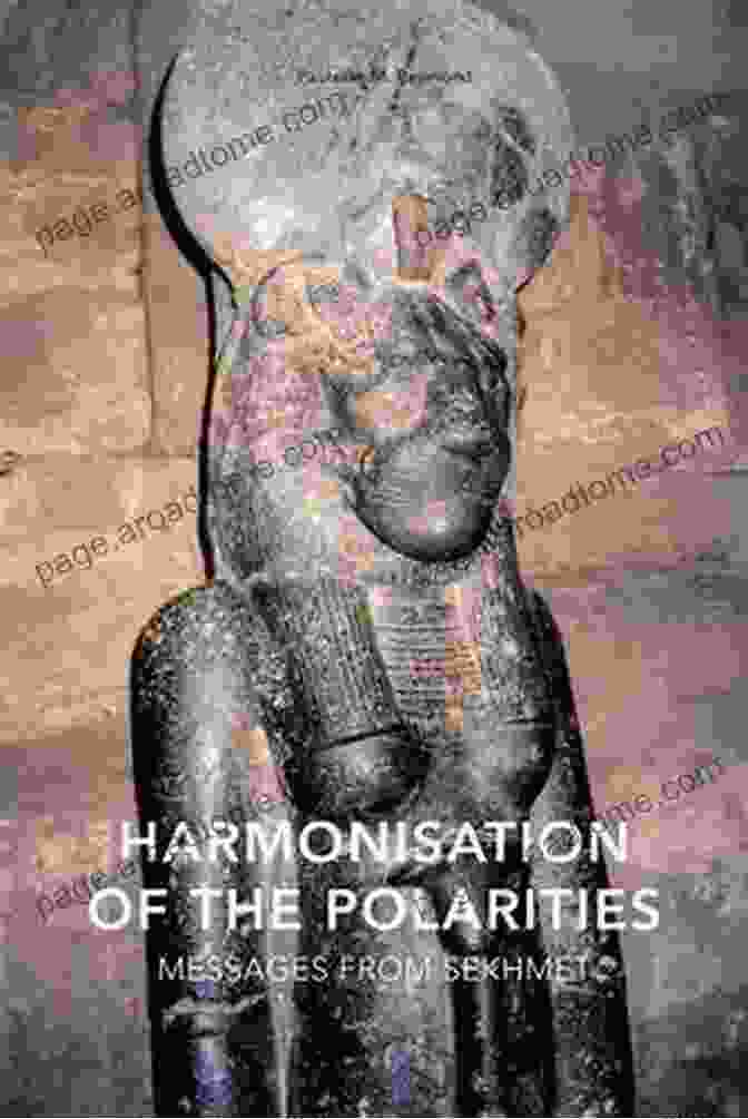 Harmonisation Of The Polarities Book Cover Harmonisation Of The Polarities: Messages From Sekhmet (Messages For The Ascent Into The 5th Dimension)