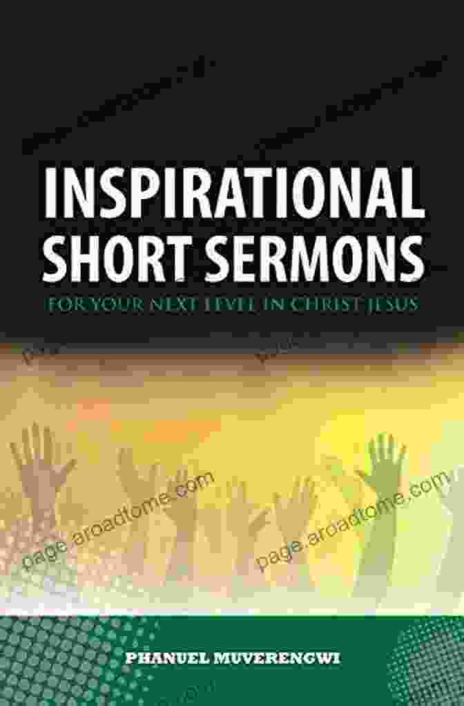 Inspirational Short Sermons By Phanuel Muverengwi Inspirational Short Sermons Phanuel Muverengwi