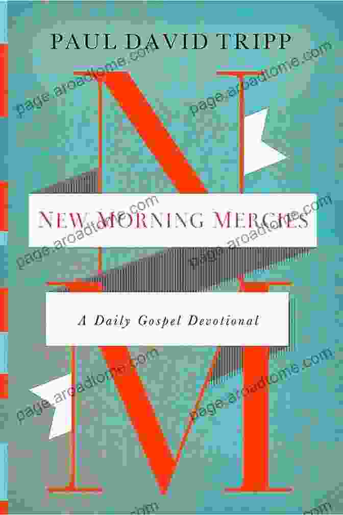 New Morning Mercies Daily Gospel Devotional Cover Featuring A Serene Morning Sunrise New Morning Mercies: A Daily Gospel Devotional