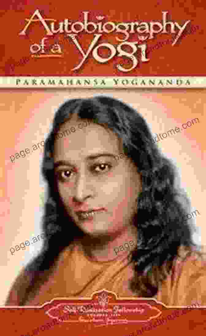 Paramahansa Yogananda's Legacy The Life Of Yogananda: The Story Of The Yogi Who Became The First Modern Guru