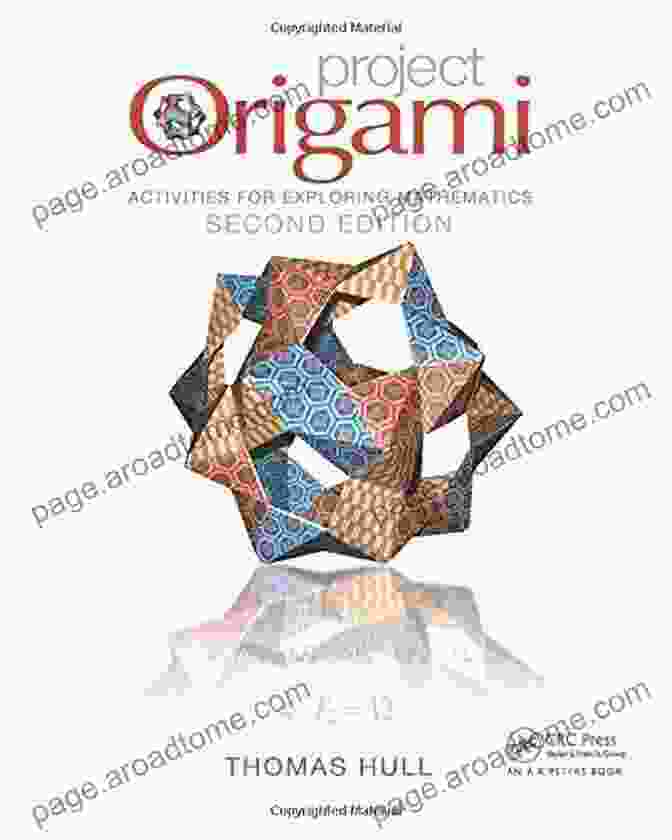 Project Origami Activities For Exploring Mathematics Second Edition Book Cover Project Origami: Activities For Exploring Mathematics Second Edition