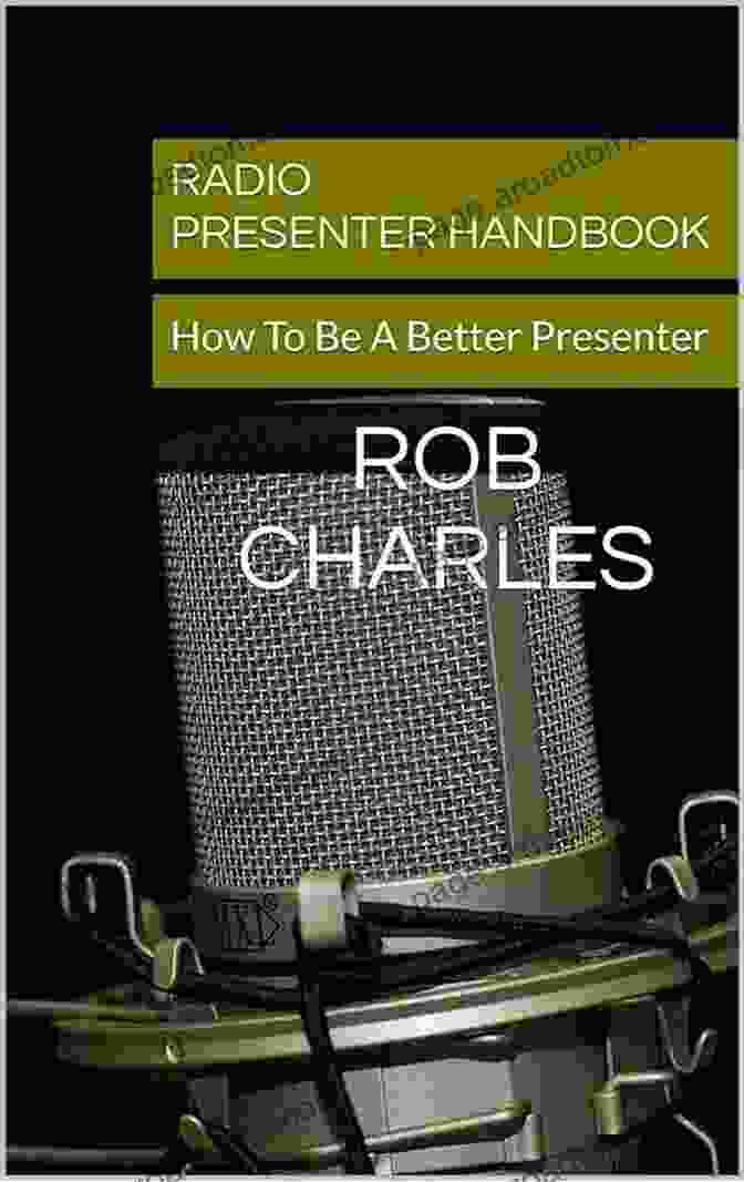 Radio Presenter Handbook By William Ruch Radio Presenter S Handbook William J Ruch