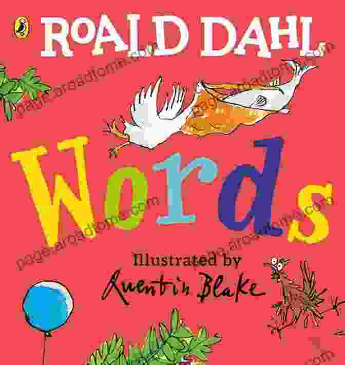 Roald Dahl's Words Roald Dahl Book Cover Roald Dahl Words Roald Dahl