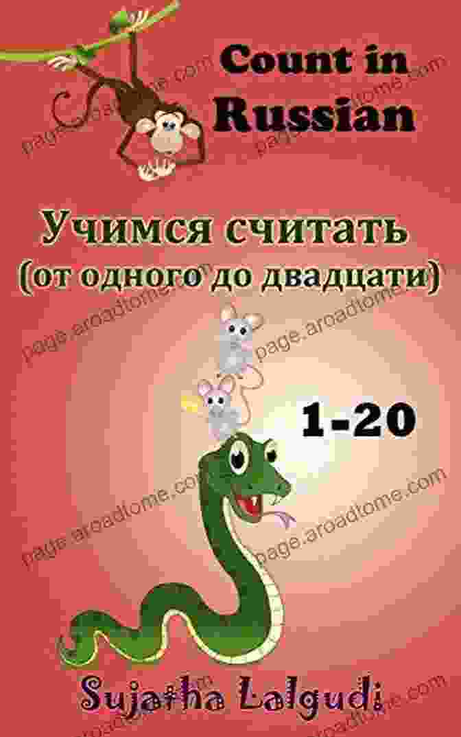 Russian Picture Book Finger Counting Fun: Vibrant Illustrations Engaging Children In Number Discovery Russian Picture Book: Finger Counting Fun