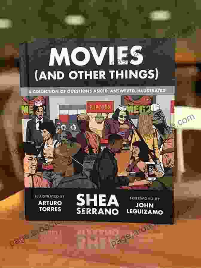 Shea Serrano, The Author Of Movies And Other Things Movies (And Other Things) Shea Serrano