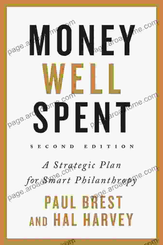 Strategic Plan For Smart Philanthropy Second Edition Book Cover Money Well Spent: A Strategic Plan For Smart Philanthropy Second Edition