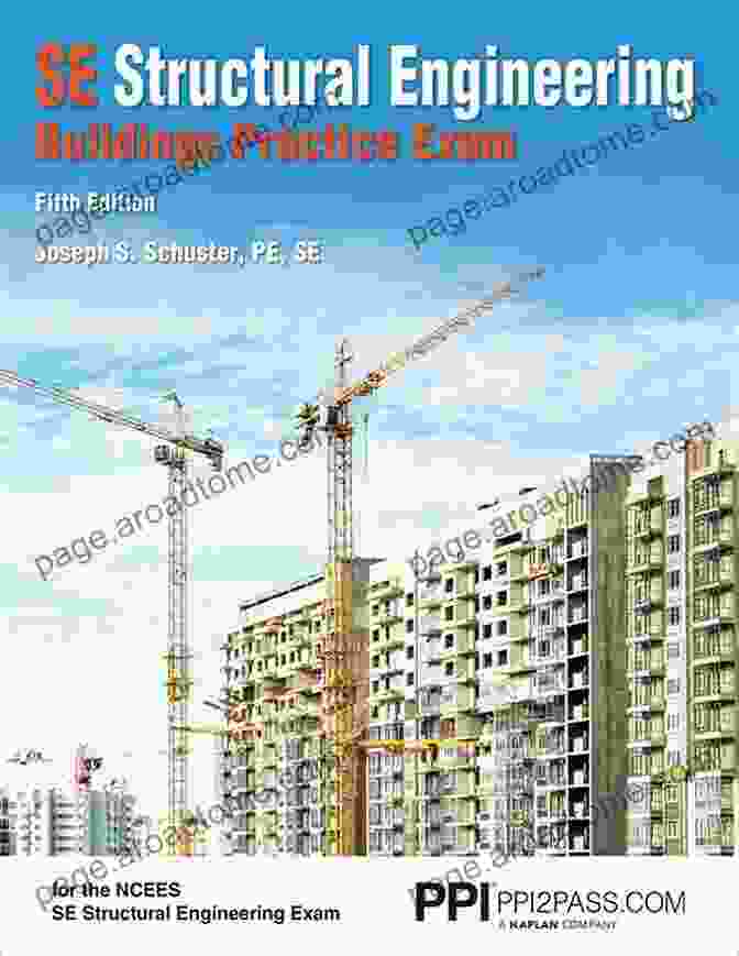 Structural Engineering Practice V1: A Comprehensive Guide For Engineers, Architects, And Builders Structural Engineering Practice V1