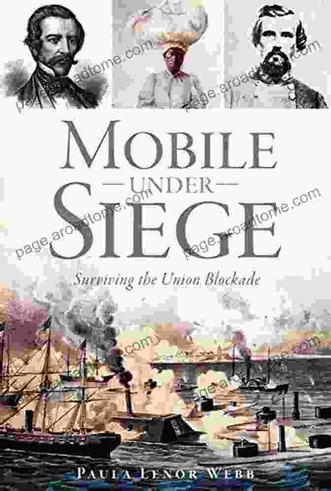 Surviving The Union Blockade Book Cover Mobile Under Siege: Surviving The Union Blockade (Civil War Series)