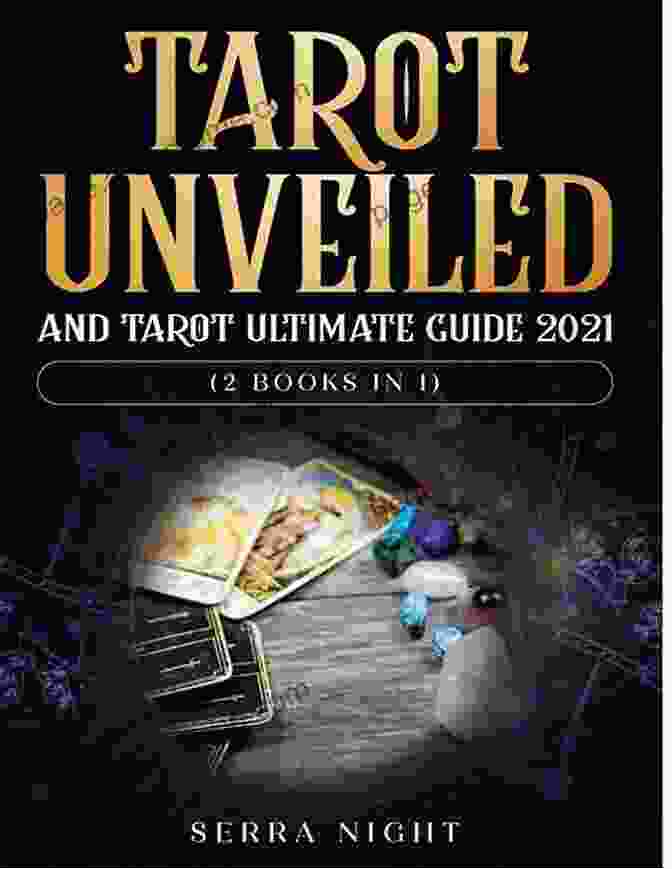 Tarot Unveiled 2024 Book Cover Tarot Unveiled 2024: The Art Of Tarot Reading