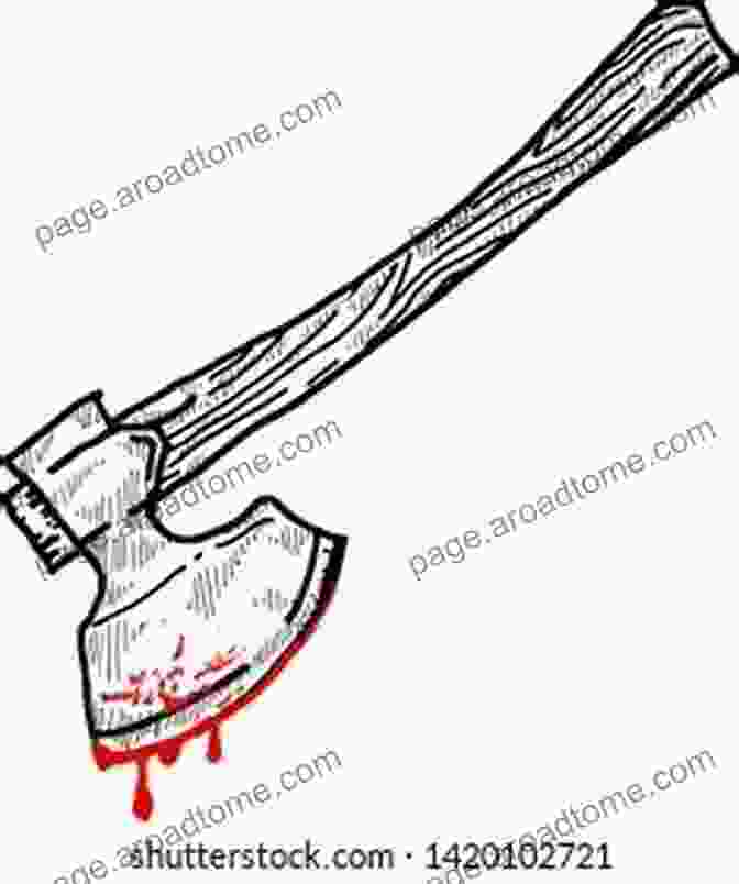 The Cover Of 'The Tale Of The Axe' Featuring A Hand Holding An Axe, Dripping With Blood The Tale Of The Axe: How The Neolithic Revolution Transformed Britain