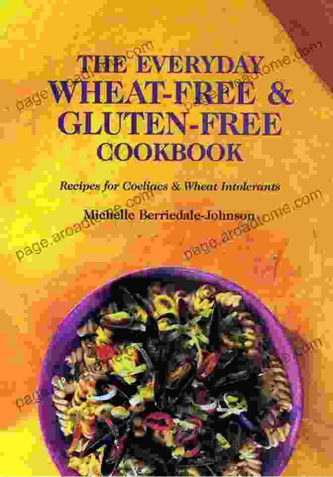 Wheat Free, Gluten Free Cookbook By Robert Scheinfeld Wheat Free Gluten Free Cookbook Robert Scheinfeld