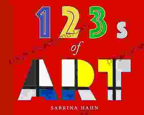 123s Of Art (Sabrina Hahn S Art Concepts For Kids)