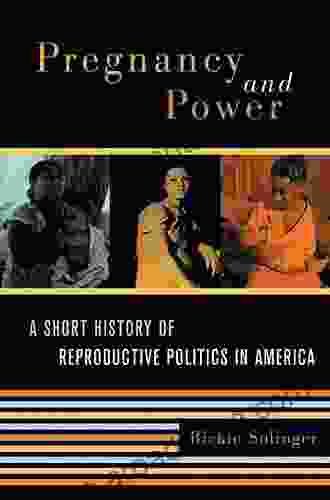 Pregnancy And Power: A Short History Of Reproductive Politics In America