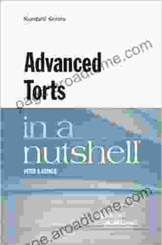 Advanced Torts In A Nutshell (Nutshells)