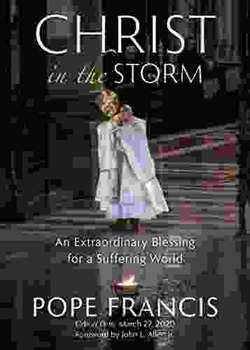 Christ in the Storm: An Extraordinary Blessing for a Suffering World