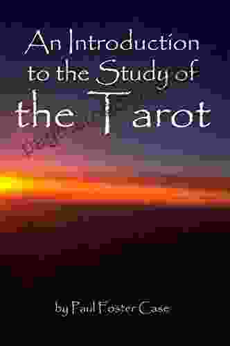 An Introduction To The Study Of The Tarot Cornerstone Edition