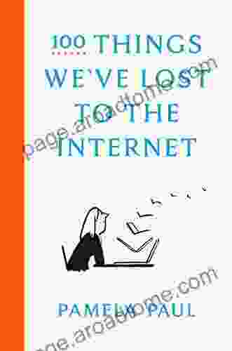 100 Things We ve Lost to the Internet