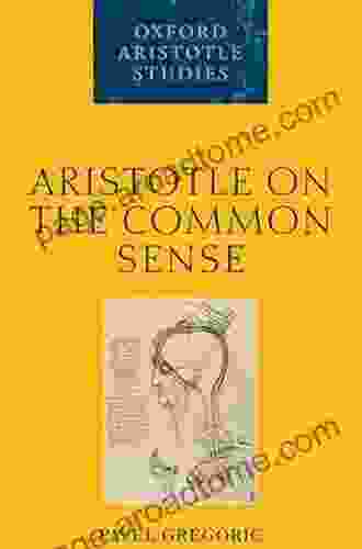 Aristotle on the Common Sense (Oxford Aristotle Studies Series)