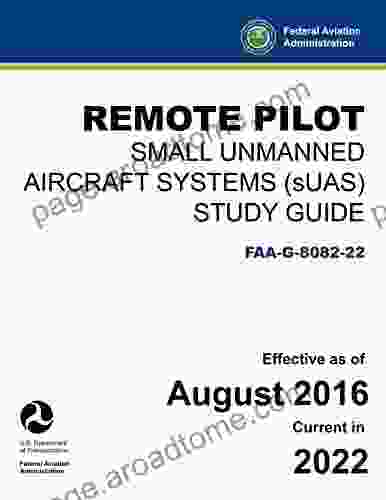 Remote Pilot Small Unmanned Aircraft Systems (sUAS) Study Guide FAA G 8082 22: (Drone Pilot Written Test Prep)