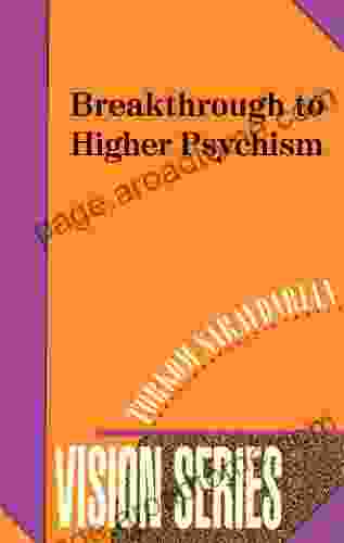 Breakthrough To Higher Psychism (Vision 1)