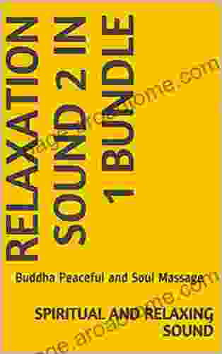 Relaxation Sound 2 In 1 Bundle: Buddha Peaceful And Soul Massage