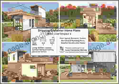 Building Code Compliant And Permit Ready Single Bedroom Shipping Container Home Plans: A Complete Set Of Floor Plans Elevation Section Electrical Plumbing Plans And Detailed Construction Notes