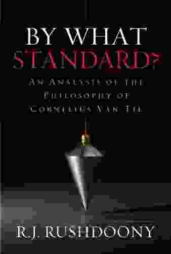 By What Standard? R J Rushdoony