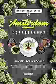 CONNOISSEUR GUIDE: Amsterdam Coffeeshops