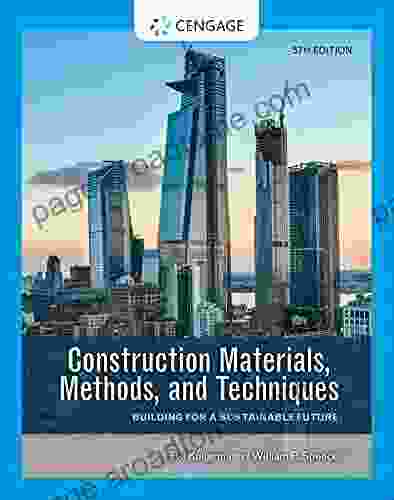 Construction Materials Methods and Techniques: Building for a Sustainable Future