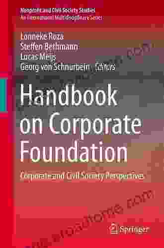 Handbook on Corporate Foundations: Corporate and Civil Society Perspectives (Nonprofit and Civil Society Studies)