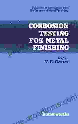 Corrosion Testing For Metal Finishing: Institute Of Metal Finishing