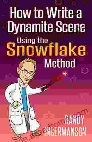 How To Write A Dynamite Scene Using The Snowflake Method (Advanced Fiction Writing 2)