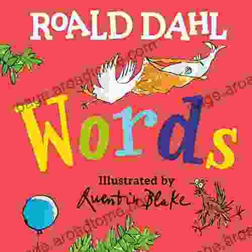 Roald Dahl Words Roald Dahl