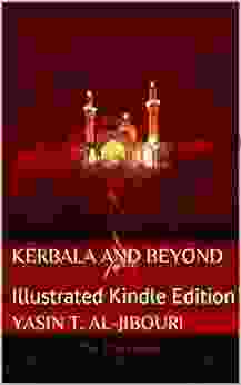 Kerbala And Beyond: Illustrated Digital Edition