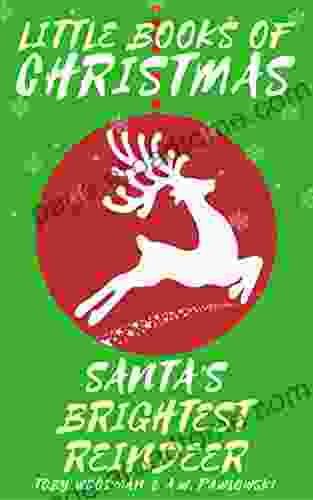 Santa S Brightest Reindeer: The Rudolph Story A Festive Holiday Story (Little Of Christmas 11)