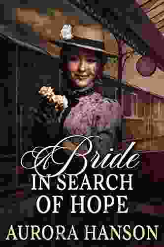 A Bride In Search Of Hope: A Historical Western Romance Novel