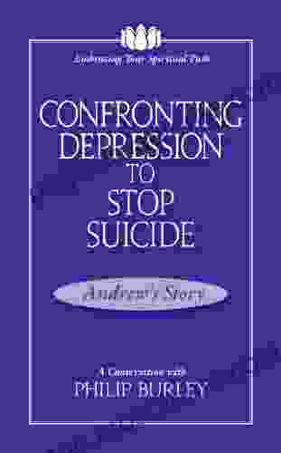 Confronting Depression To Stop Suicide: A Conversation With Philip Burley (Embracing Your Spiritual Path)