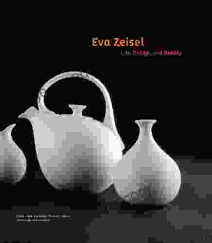 Eva Zeisel: Life Design And Beauty